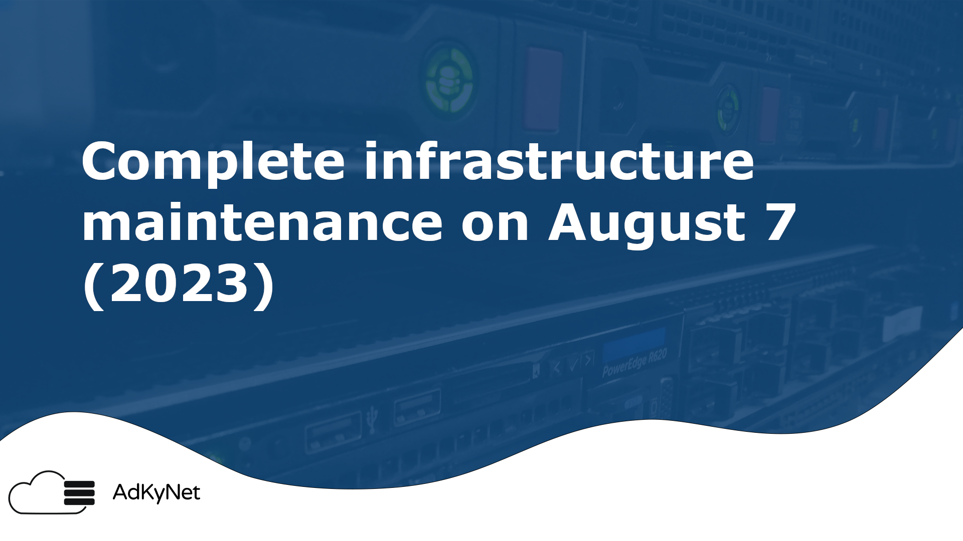 Illustrative image regarding maintenance on August 7, 2023